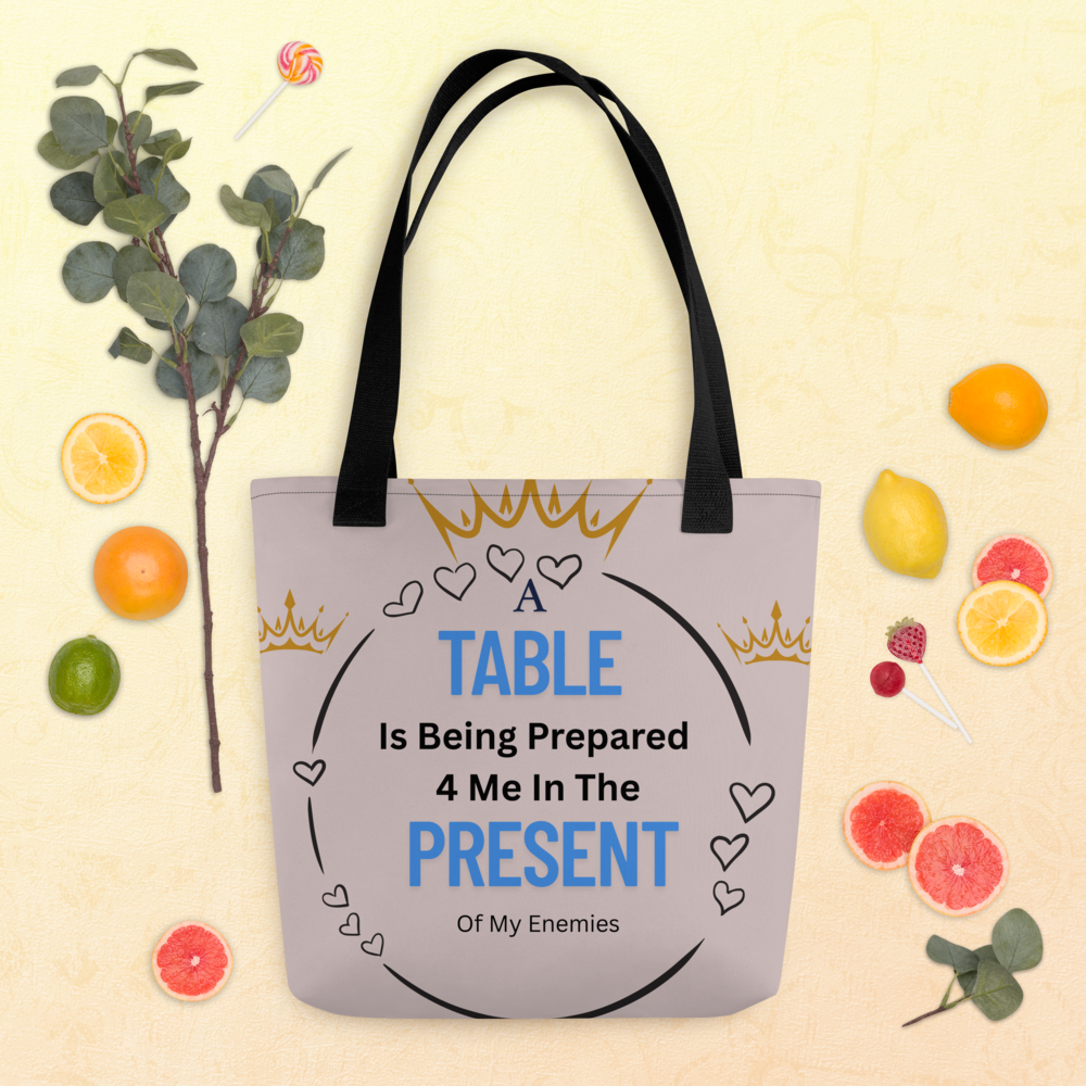 A Table Is Being Prepared For Me In The Present Of My Enemies Tote bag